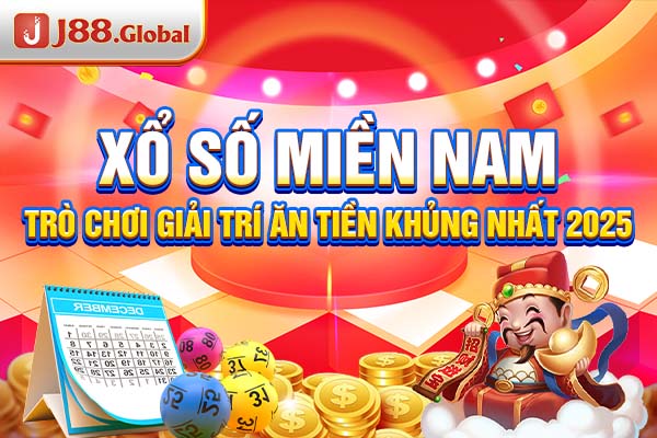 Xổ Số Miền Nam - Trò Chơi Giải Trí Ăn Tiền Khủng Nhất 2025