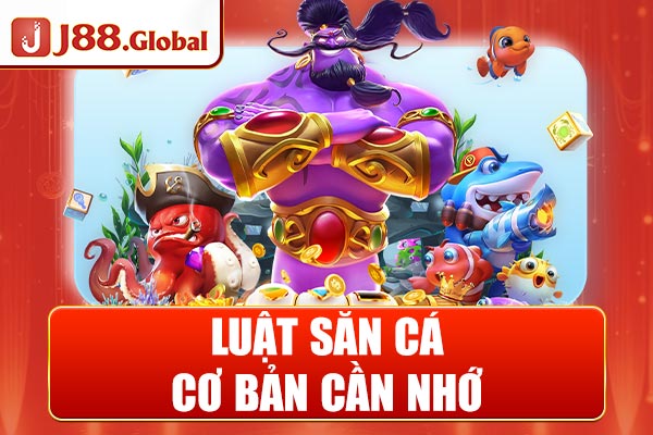 Luật săn cá cơ bản cần nhớ Luật săn cá cơ bản cần nhớ